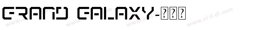 GRAND GALAXY字体转换